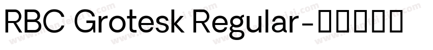 RBC Grotesk Regular字体转换